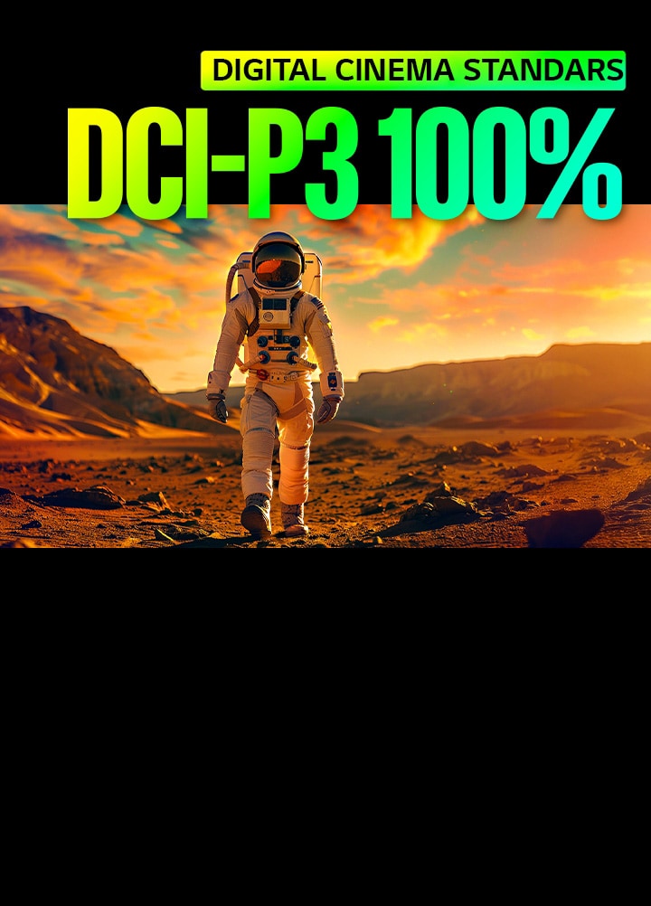 LG Micro RGB evo TV with certified triple 100% color coverage achieves DCI-P3 100% digital cinema standards, showing an astronaut crossing a desert at sunset to deliver rich HDR visuals and cinematic color expression.